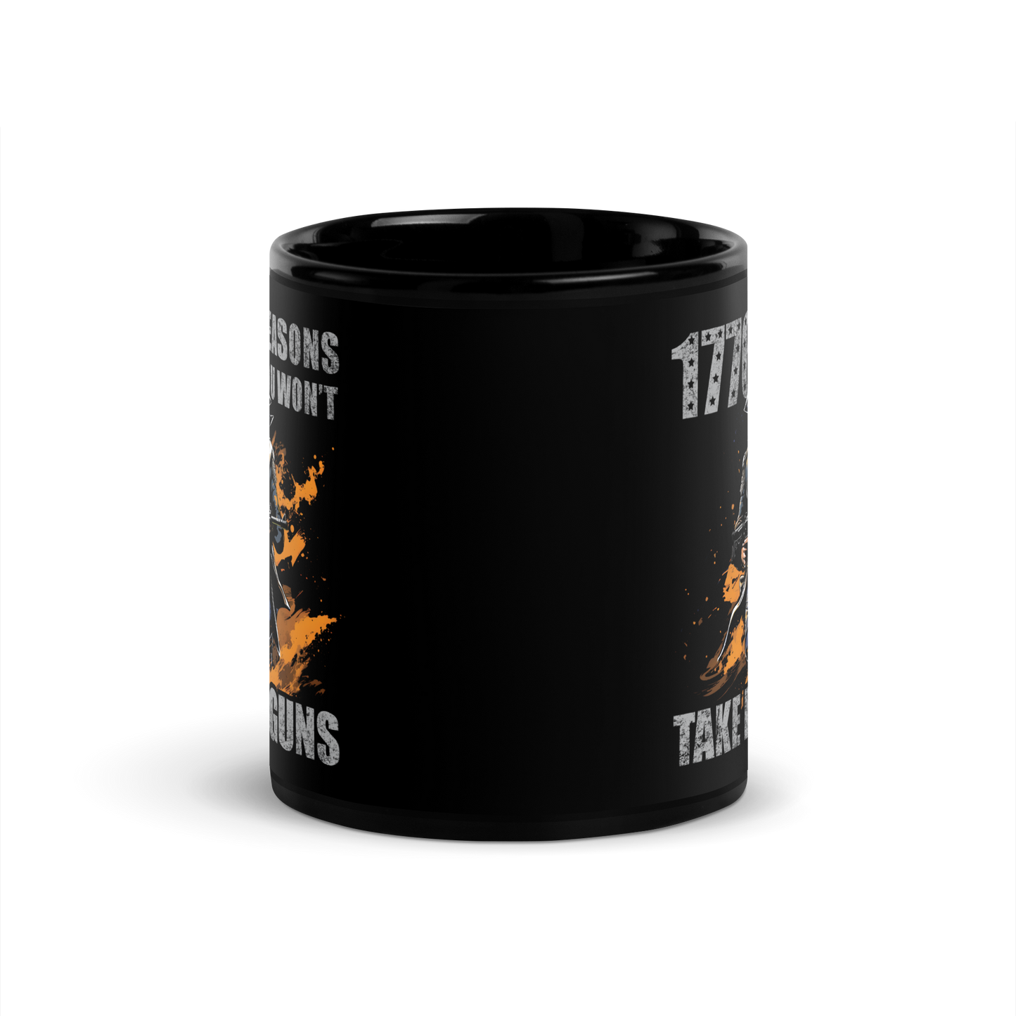 1776 Reasons You Won't Take My Guns Mug